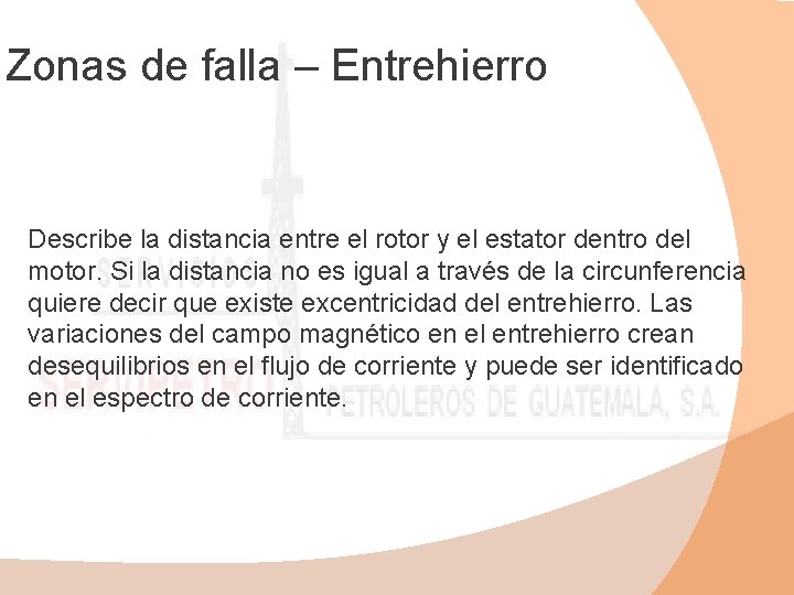 Zonas de falla – Entrehierro Describe la distancia entre el rotor y el estator