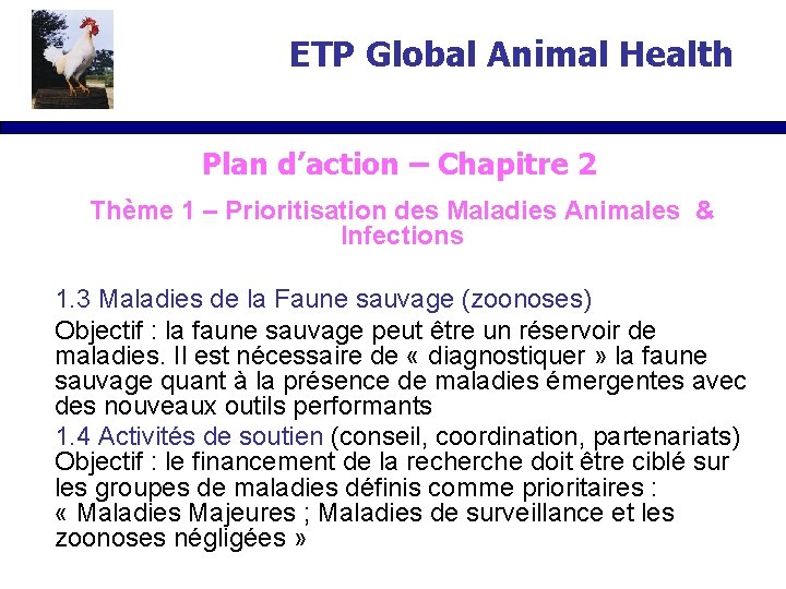 ETP Global Animal Health Plan d’action – Chapitre 2 Thème 1 – Prioritisation des