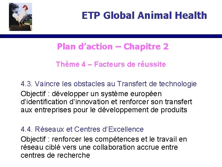 ETP Global Animal Health Plan d’action – Chapitre 2 Thème 4 – Facteurs de