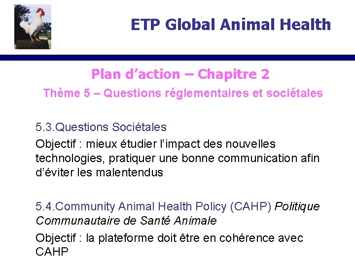 ETP Global Animal Health Plan d’action – Chapitre 2 Thème 5 – Questions réglementaires