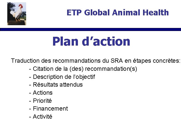 ETP Global Animal Health Plan d’action Traduction des recommandations du SRA en étapes concrètes: