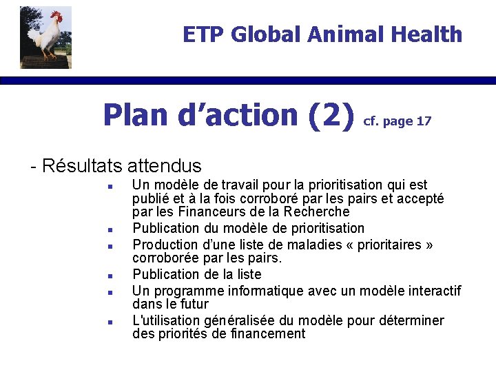 ETP Global Animal Health Plan d’action (2) cf. page 17 - Résultats attendus n