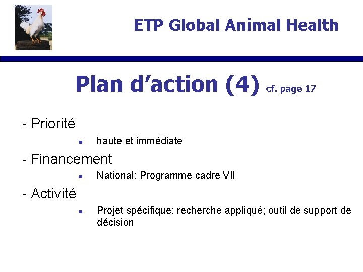 ETP Global Animal Health Plan d’action (4) cf. page 17 - Priorité n haute