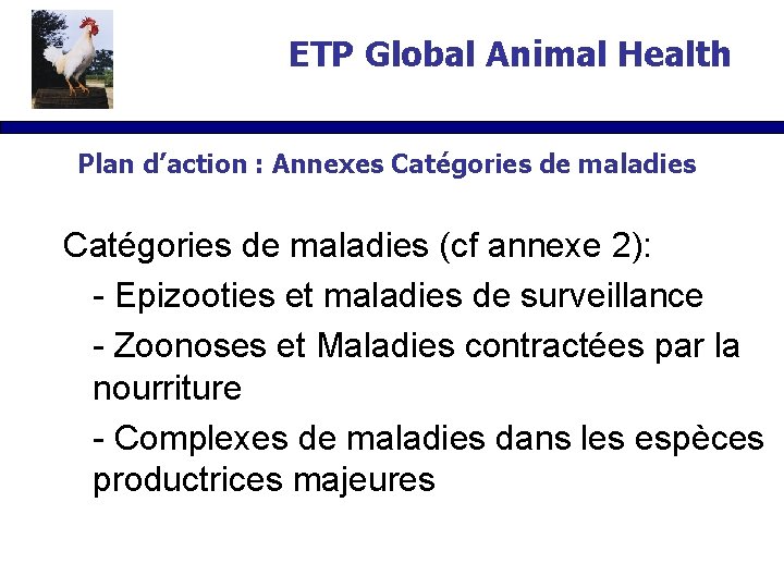 ETP Global Animal Health Plan d’action : Annexes Catégories de maladies (cf annexe 2):