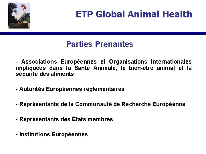 ETP Global Animal Health Parties Prenantes - Associations Européennes et Organisations Internationales impliquées dans