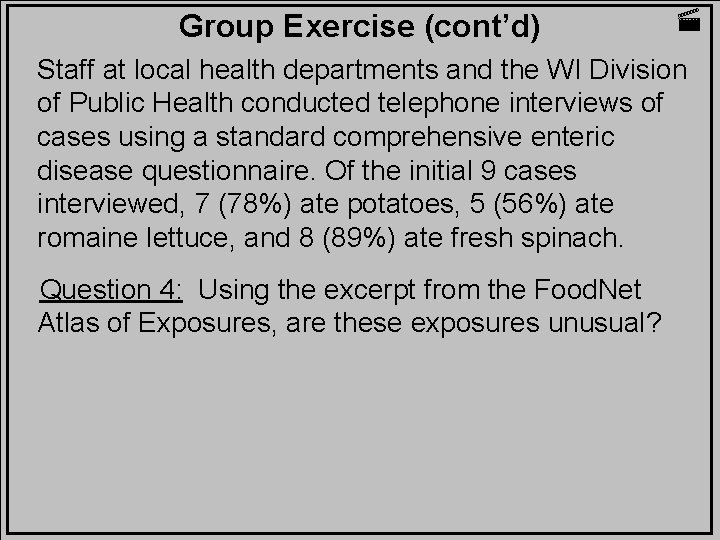 Group Exercise (cont’d) Staff at local health departments and the WI Division of Public