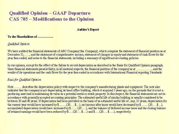 Qualified Opinion – GAAP Departure CAS 705 – Modifications to the Opinion Auditor’s Report