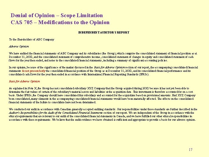 Denial of Opinion – Scope Limitation CAS 705 – Modifications to the Opinion INDEPENDENT