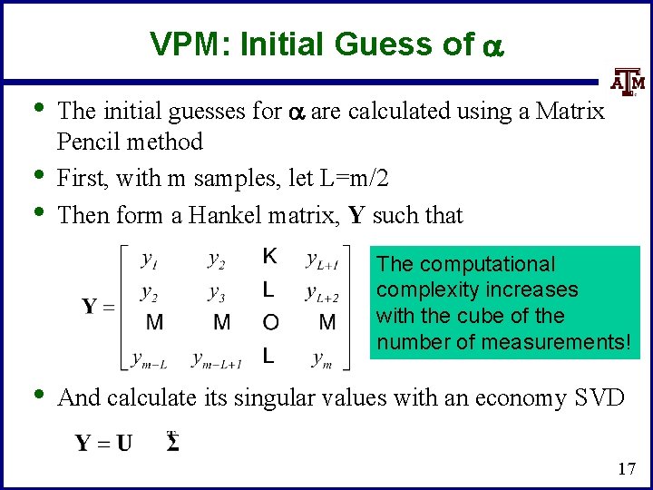 VPM: Initial Guess of a • • • The initial guesses for a are