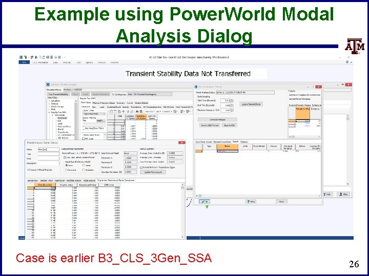 Example using Power. World Modal Analysis Dialog Case is earlier B 3_CLS_3 Gen_SSA 26