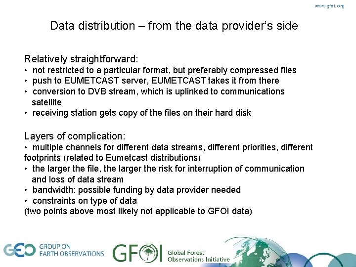 www. gfoi. . org Data distribution – from the data provider’s side Relatively straightforward: