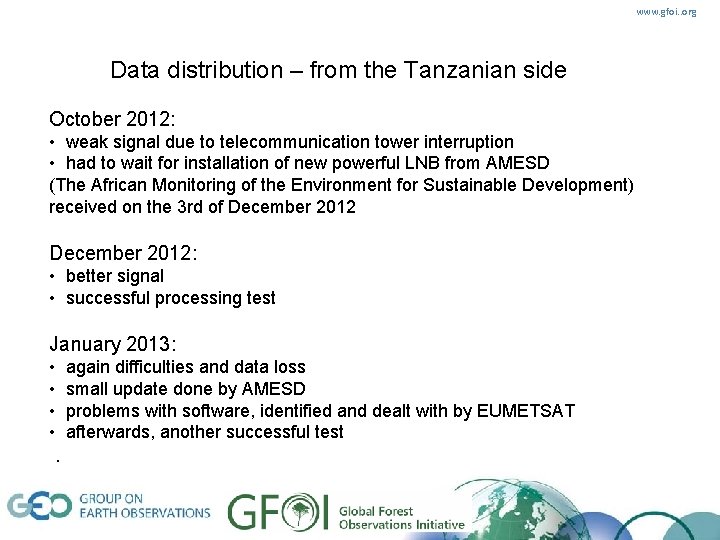 www. gfoi. . org Data distribution – from the Tanzanian side October 2012: •
