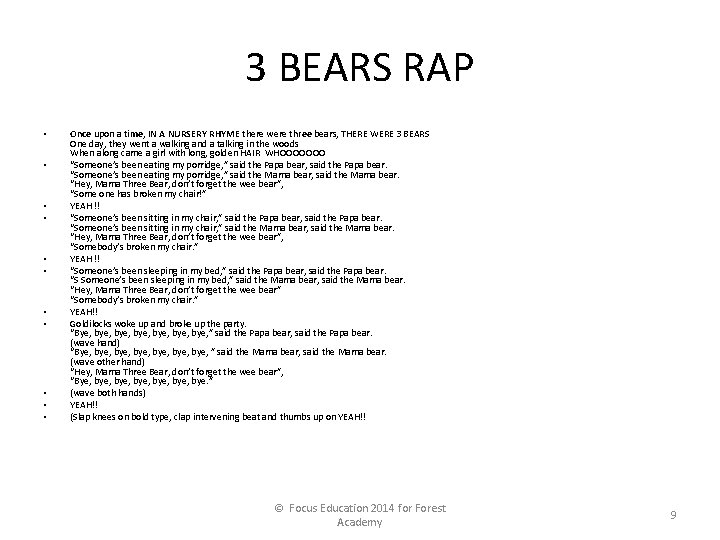 3 BEARS RAP • • • Once upon a time, IN A NURSERY RHYME