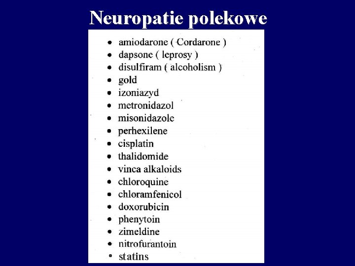 Neuropatie polekowe • statins 