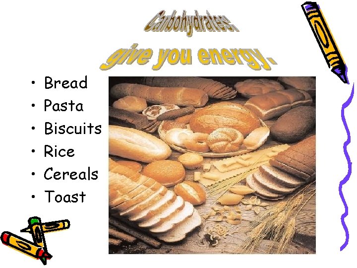  • • • Bread Pasta Biscuits Rice Cereals Toast 