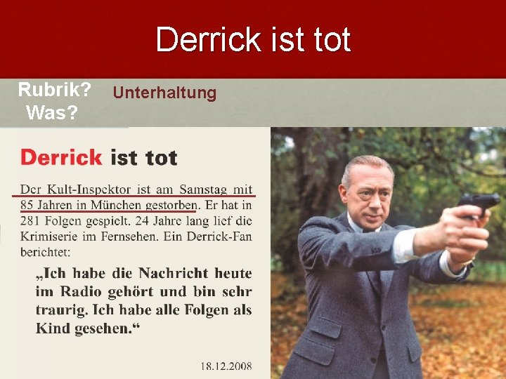 Derrick ist tot Rubrik? Was? Unterhaltung Derrick ist tot Rubrik? Was? Unterhaltung