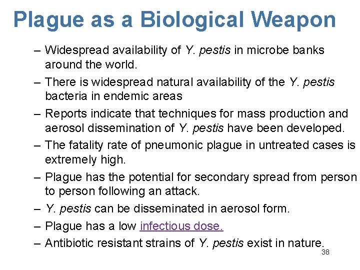 Plague as a Biological Weapon – Widespread availability of Y. pestis in microbe banks