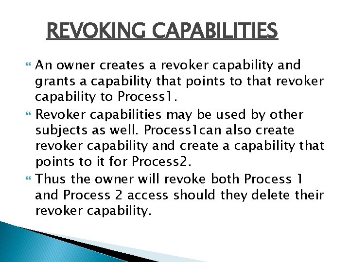 REVOKING CAPABILITIES An owner creates a revoker capability and grants a capability that points