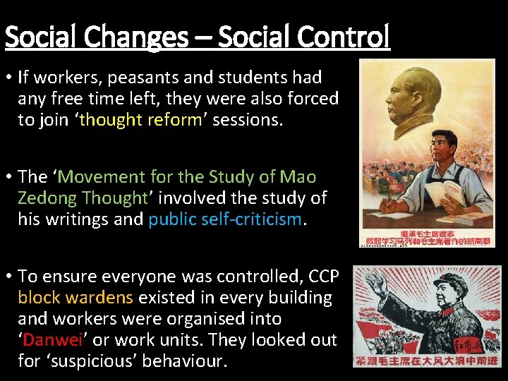 Social Changes – Social Control • If workers, peasants and students had any free