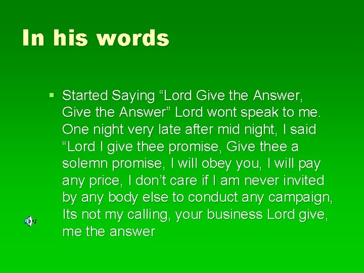 In his words § Started Saying “Lord Give the Answer, Give the Answer” Lord