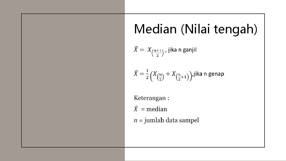 Median (Nilai tengah) • 