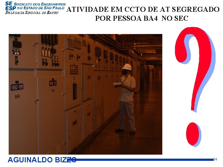 DELEGACIA SINDICAL DE BAURU ATIVIDADE EM CCTO DE AT SEGREGADO POR PESSOA BA 4