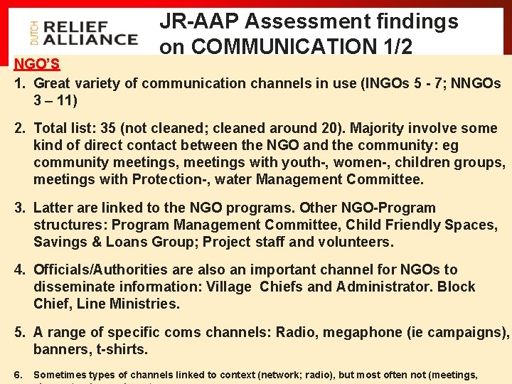 JR-AAP Assessment findings on COMMUNICATION 1/2 NGO’S 1. Great variety of communication channels in