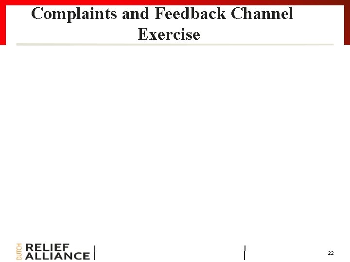 Complaints and Feedback Channel Exercise 22 