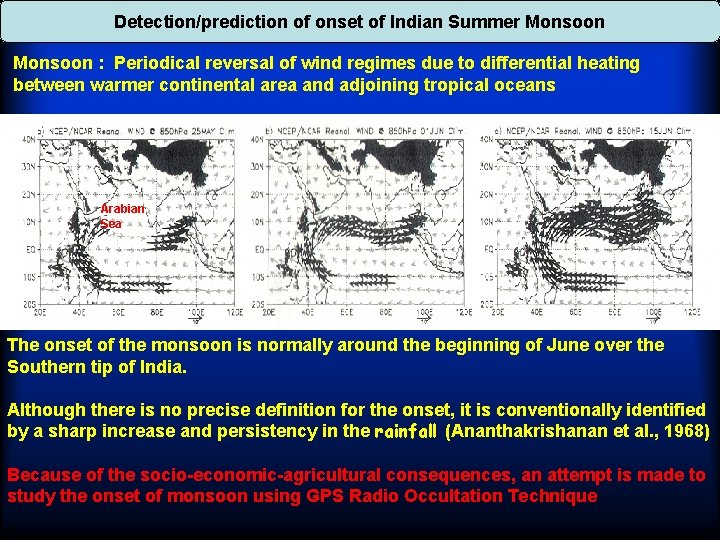 Detection/prediction of onset of Indian Summer Monsoon : Periodical reversal of wind regimes due