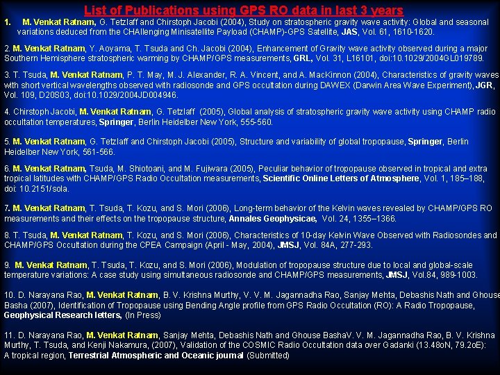 1. List of Publications using GPS RO data in last 3 years M. Venkat