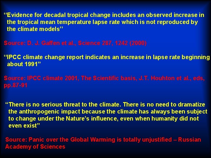 ‘‘Evidence for decadal tropical change includes an observed increase in the tropical mean temperature