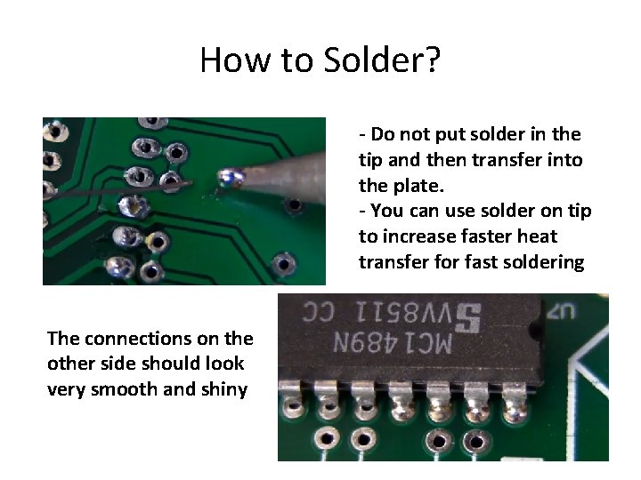 How to Solder? - Do not put solder in the tip and then transfer