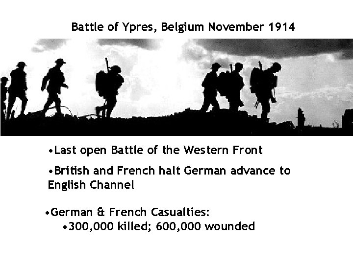 Battle of Ypres, Belgium November 1914 • Last open Battle of the Western Front