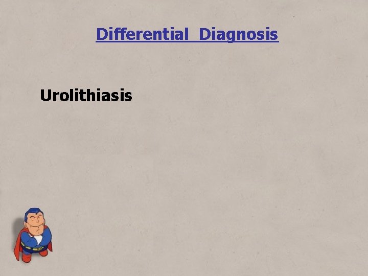 Differential Diagnosis Urolithiasis 