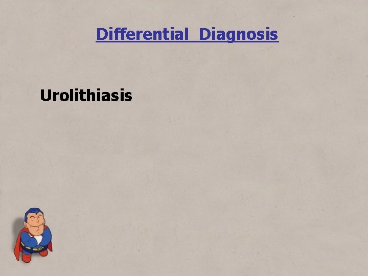 Differential Diagnosis Urolithiasis 