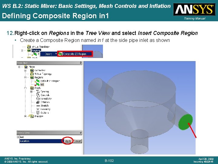 WS B. 2: Static Mixer: Basic Settings, Mesh Controls and Inflation Defining Composite Region