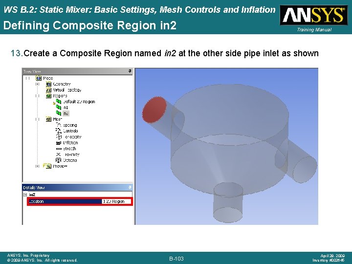 WS B. 2: Static Mixer: Basic Settings, Mesh Controls and Inflation Defining Composite Region