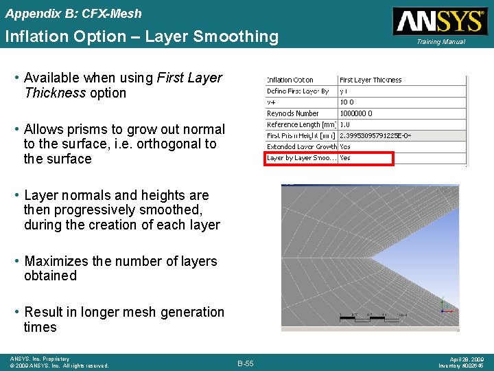 Appendix B: CFX-Mesh Inflation Option – Layer Smoothing Training Manual • Available when using