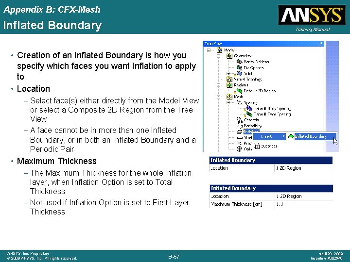 Appendix B: CFX-Mesh Inflated Boundary Training Manual • Creation of an Inflated Boundary is