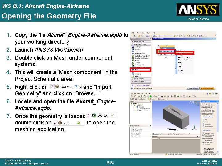 WS B. 1: Aircraft Engine-Airframe Opening the Geometry File Training Manual 1. Copy the