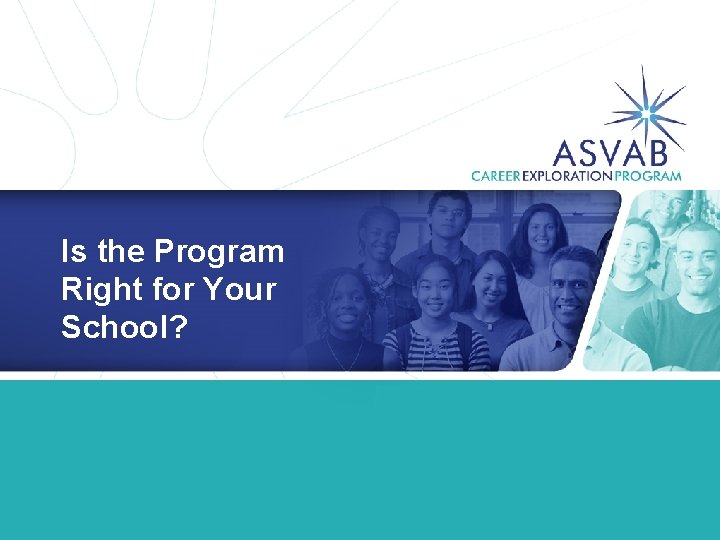 Is the Program Right for Your School? 