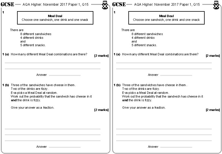 AQA Higher: November 2017 Paper 1, Q 15 1 1 Meal Deal Choose one