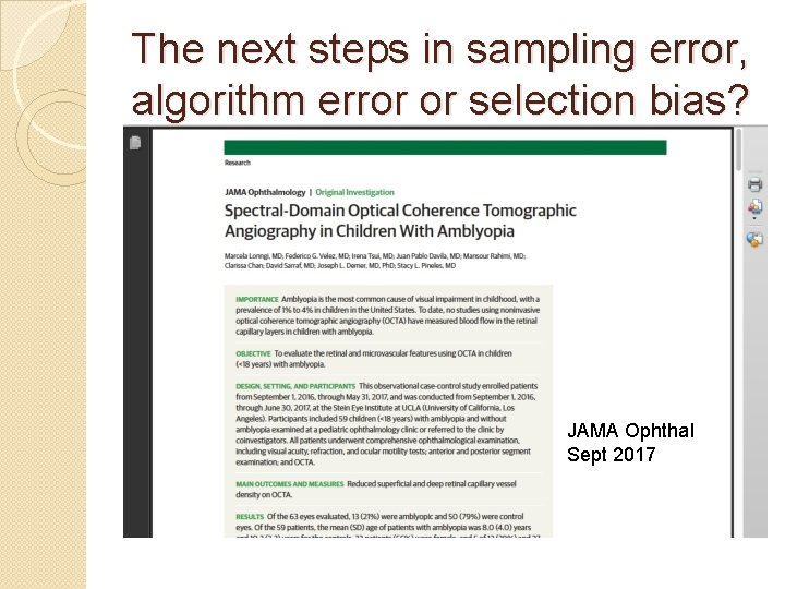 The next steps in sampling error, algorithm error or selection bias? JAMA Ophthal Sept