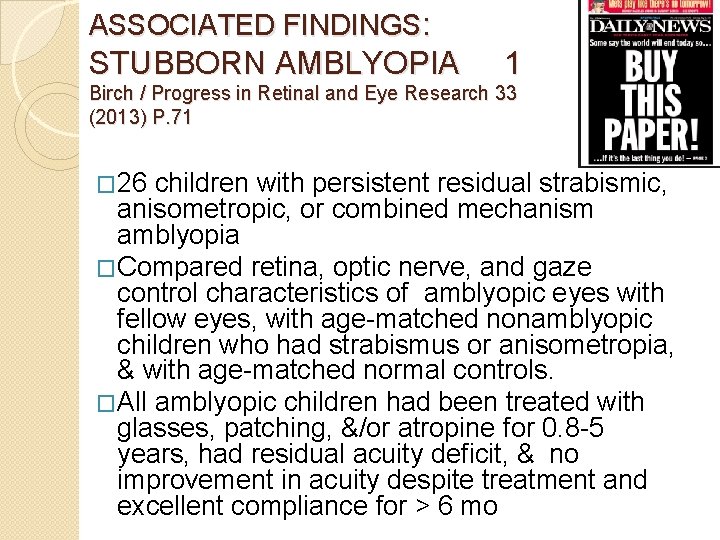 ASSOCIATED FINDINGS: STUBBORN AMBLYOPIA 1 Birch / Progress in Retinal and Eye Research 33