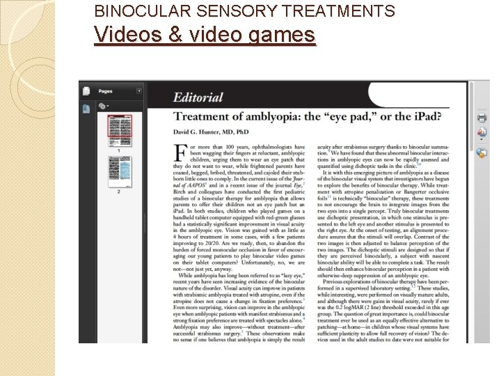BINOCULAR SENSORY TREATMENTS Videos & video games 
