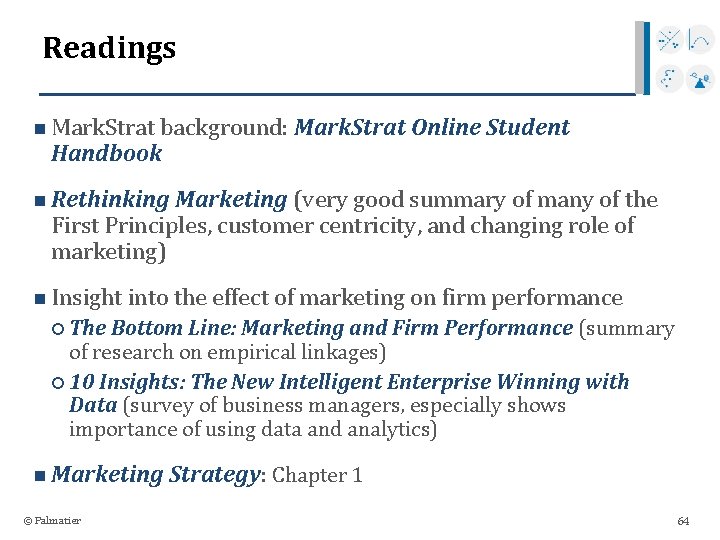 Readings n Mark. Strat background: Mark. Strat Online Student Handbook n Rethinking Marketing (very