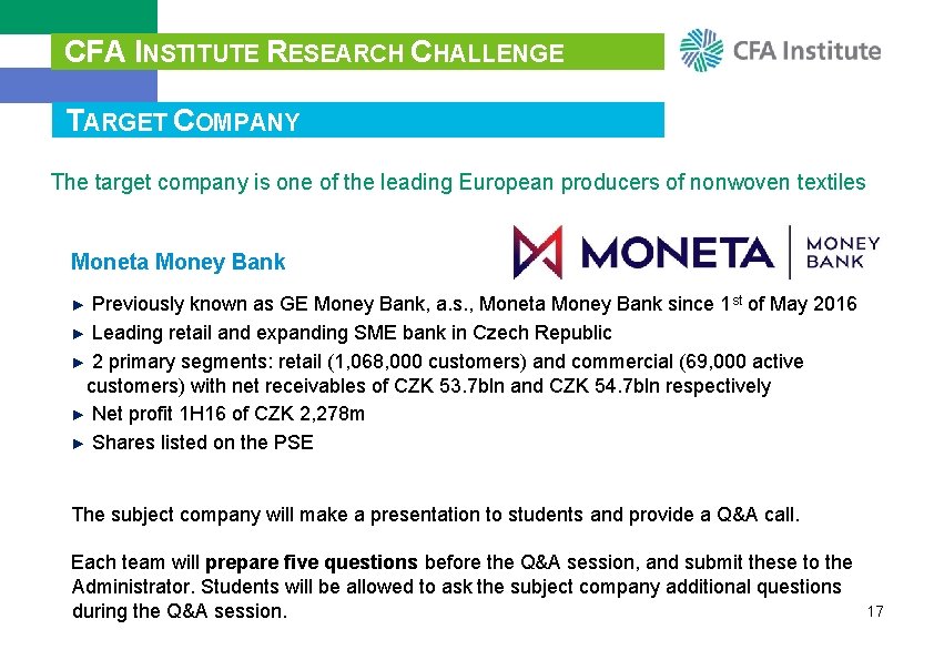 CFA INSTITUTE RESEARCH CHALLENGE TARGET COMPANY The target company is one of the leading