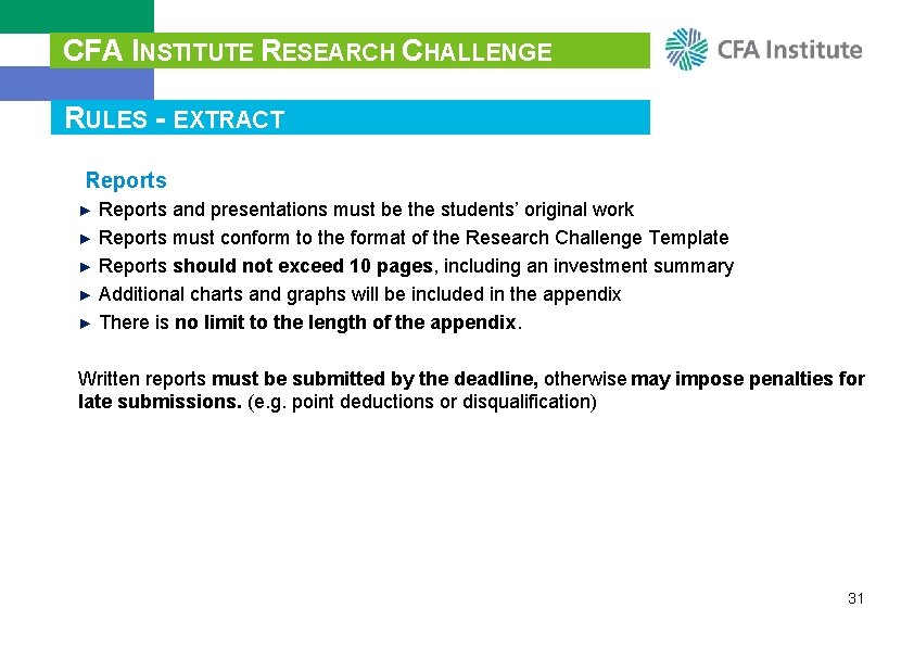 CFA INSTITUTE RESEARCH CHALLENGE RULES - EXTRACT Reports ► Reports and presentations must be