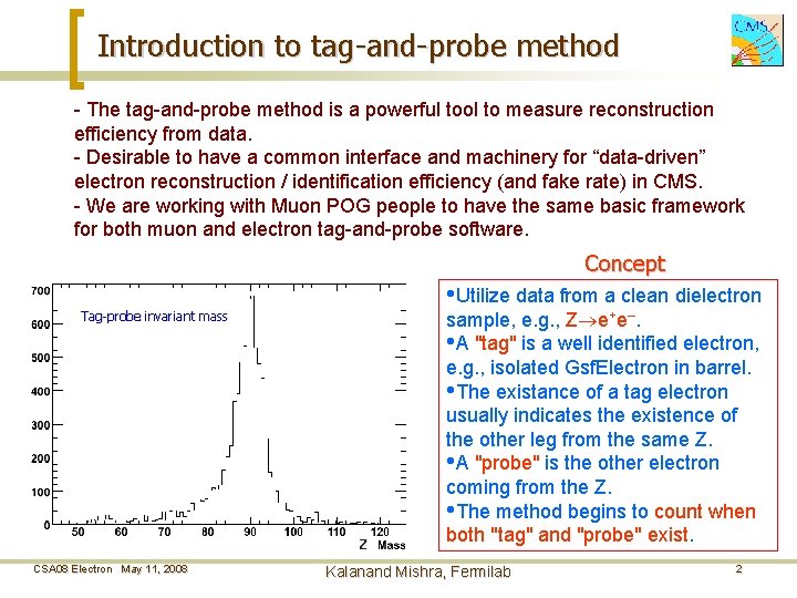 Introduction to tag-and-probe method - The tag-and-probe method is a powerful tool to measure