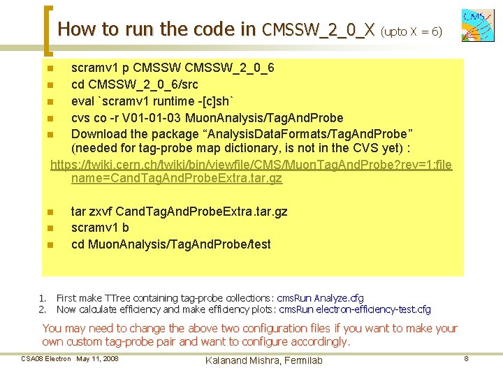 How to run the code in CMSSW_2_0_X (upto X = 6) scramv 1 p